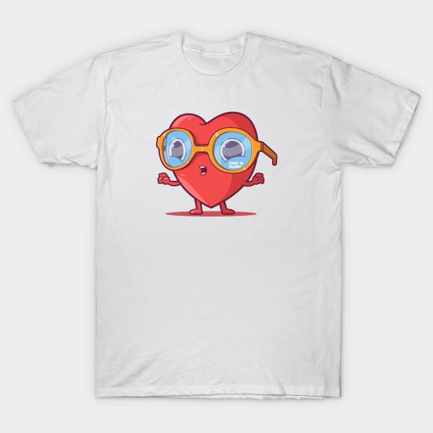 Love is Blind! T-Shirt by pedrorsfernandes